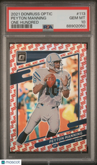 2021 Panini Donruss Optic Peyton Manning #113 One Hundred PSA 10