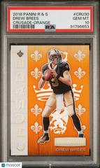 2018 Panini Rookies & Stars Crusade Drew Brees #CRU30 Orange PSA 10